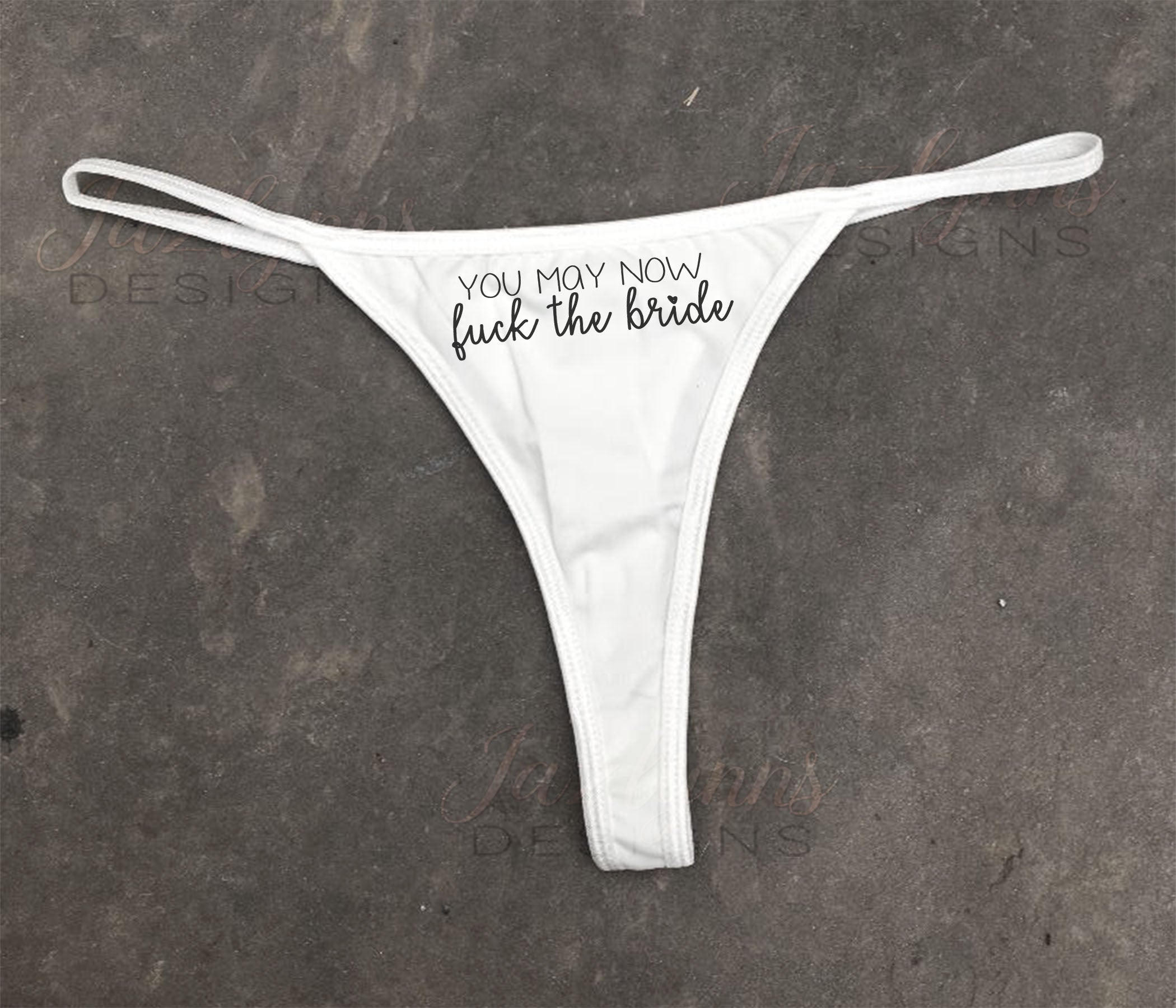 You May Now Fuck The Bride Thong
